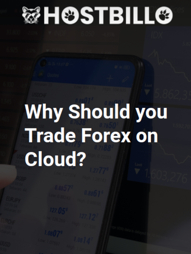 Why Should you Trade Forex on Cloud?