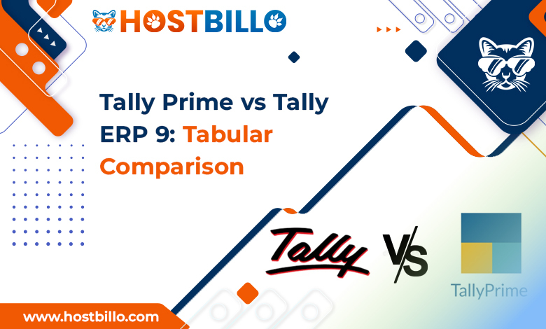 Tally Prime vs Tally ERP 9: Tabular Comparison
