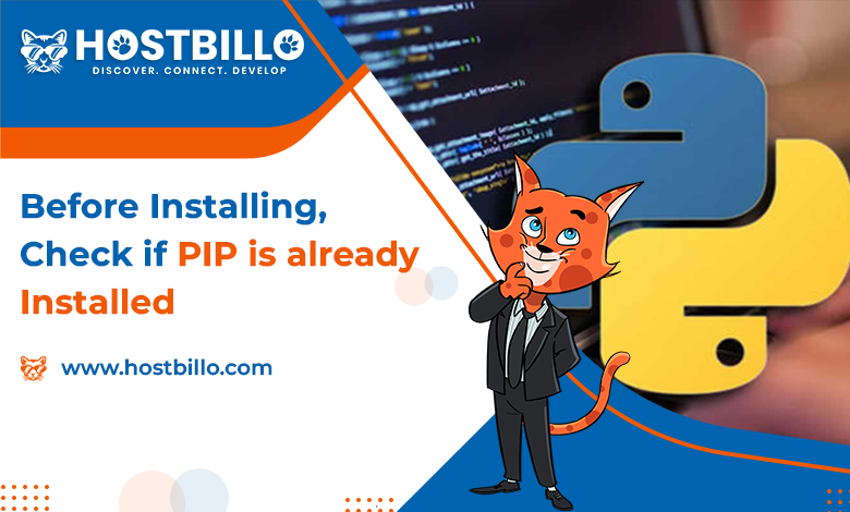 Before Installing, Check if PIP is already Installed