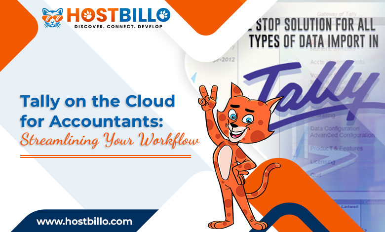 Tally on the Cloud for Accountants: Streamlining Your Workflow