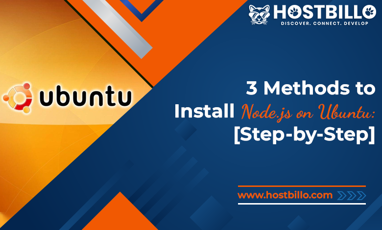 3 Methods to Install Node.js on Ubuntu [Step-by-Step]