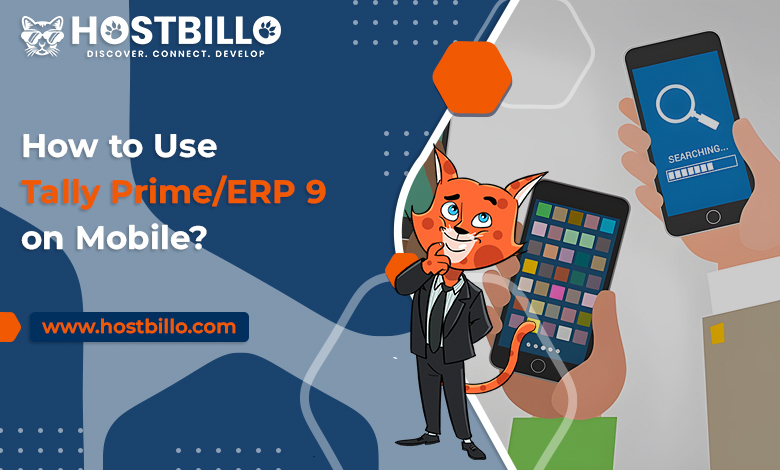 How to Use Tally Prime/ERP 9 on Mobile?