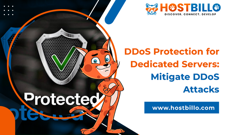 DDoS Protection for Dedicated Servers: Mitigate DDoS Attacks