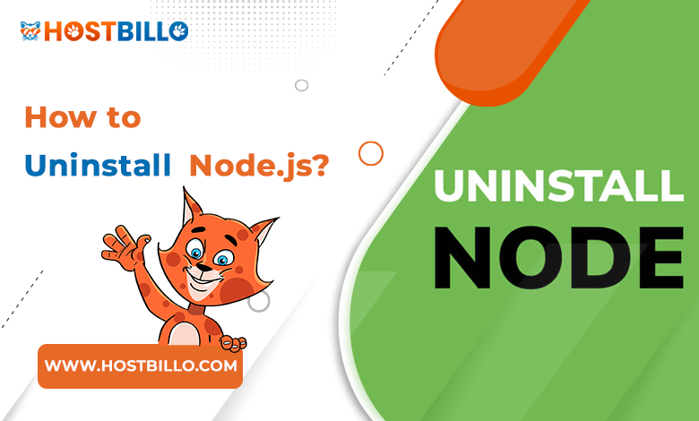 How to Uninstall Node .js?