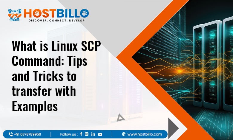 What is Linux SCP Command: Tips and Tricks to transfer with Examples