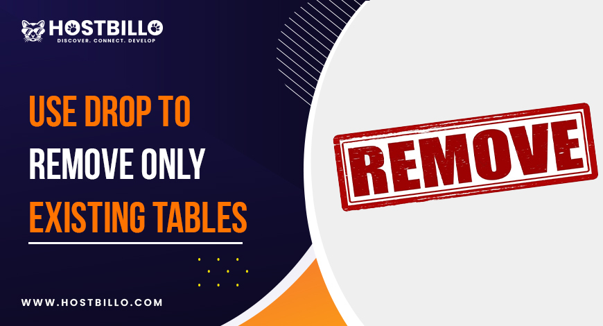 Use DROP to Remove Only Existing Tables