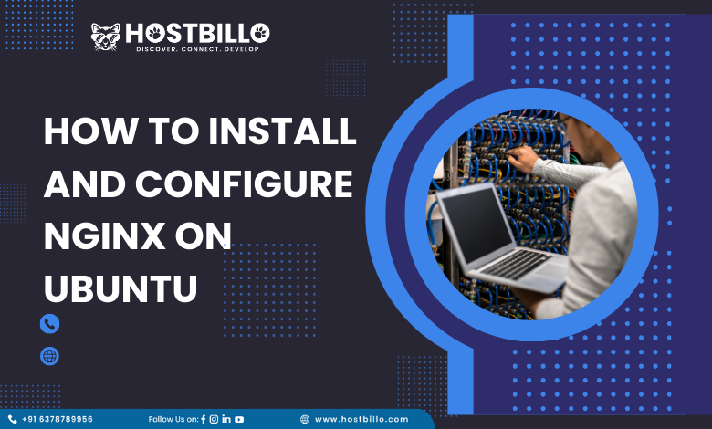 How to Install and Configure Nginx on Ubuntu