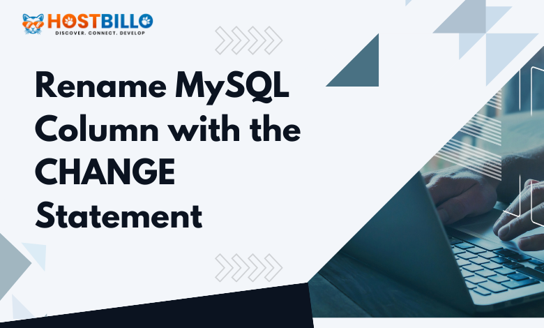 Rename MySQL Column with the CHANGE Statement
