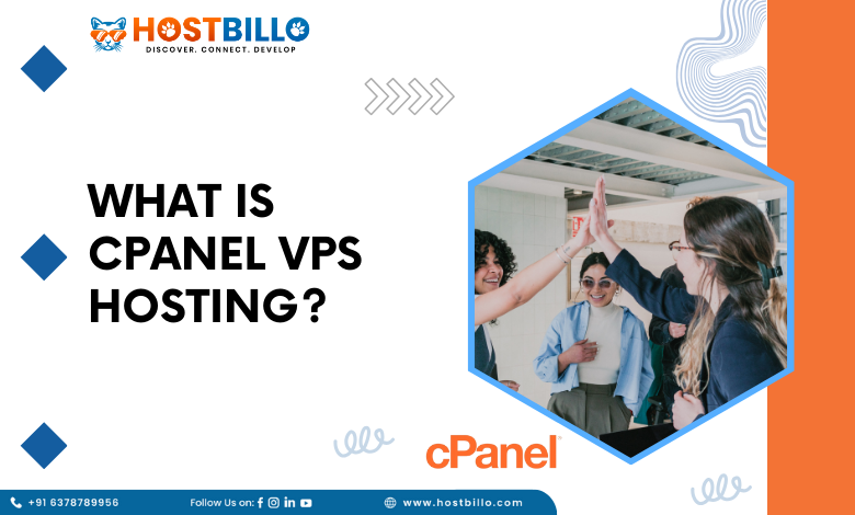 What is cPanel VPS Hosting?