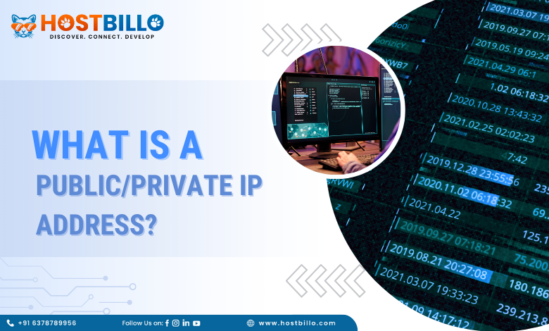 What is a Public/Private IP Address?