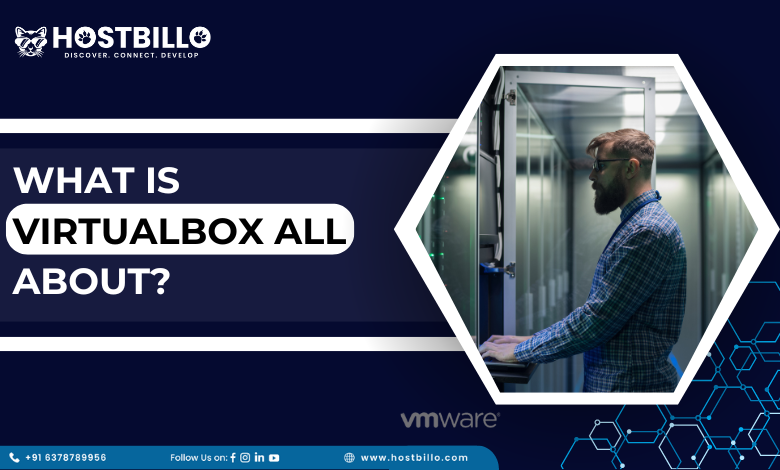 What is VirtualBox all About?